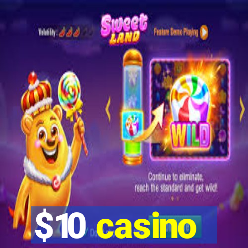 $10 casino