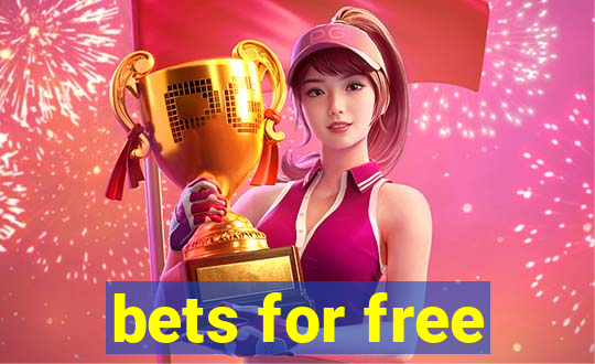 bets for free