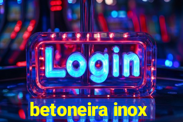 betoneira inox