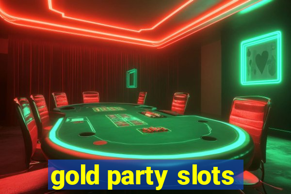 gold party slots