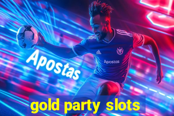 gold party slots