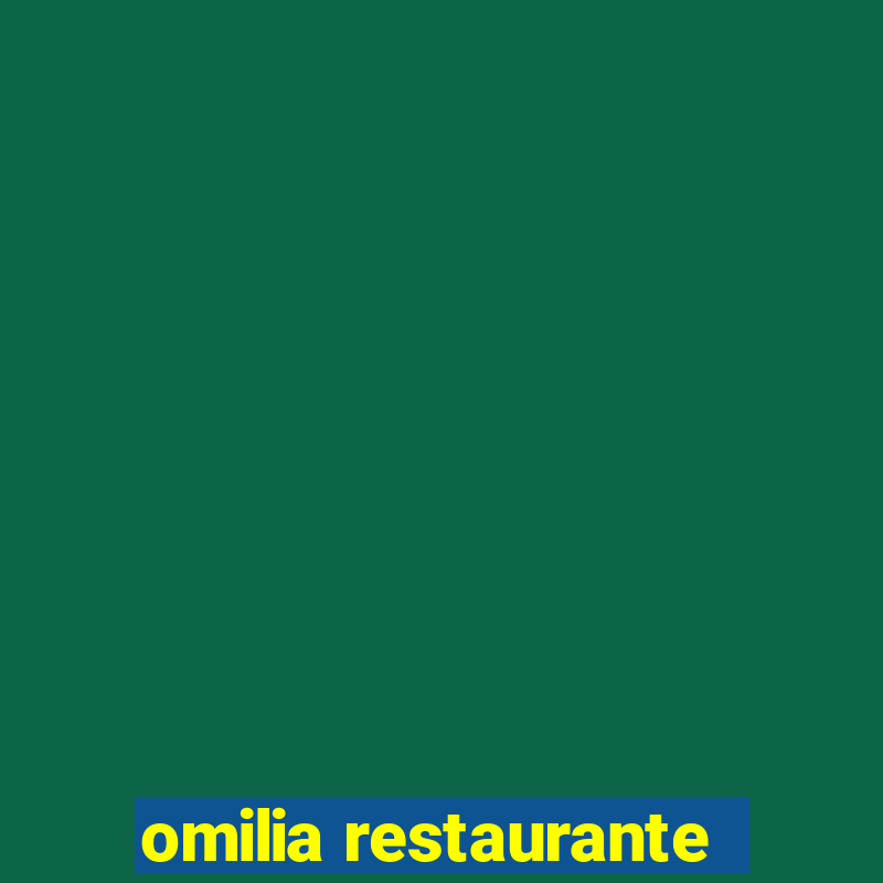 omilia restaurante