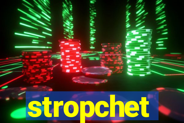 stropchet