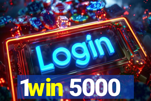 1win 5000