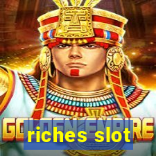 riches slot