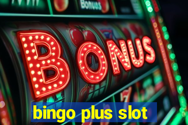 bingo plus slot