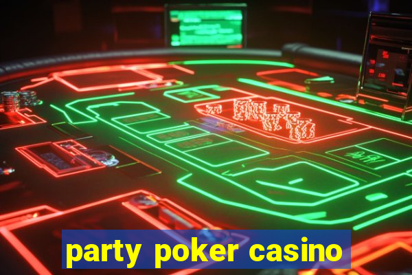 party poker casino