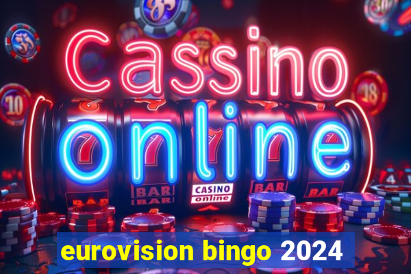 eurovision bingo 2024