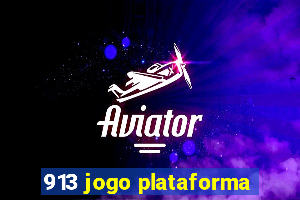 913 jogo plataforma