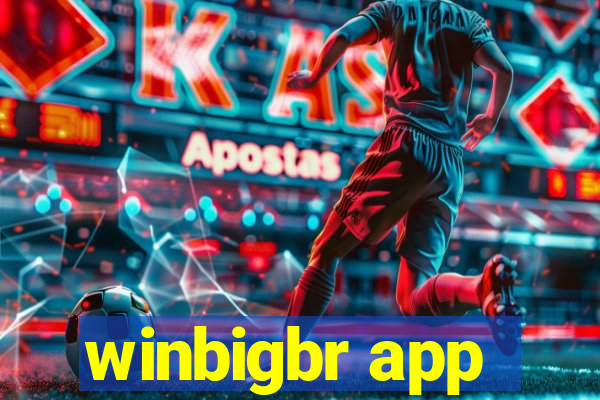 winbigbr app