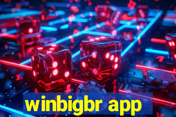 winbigbr app