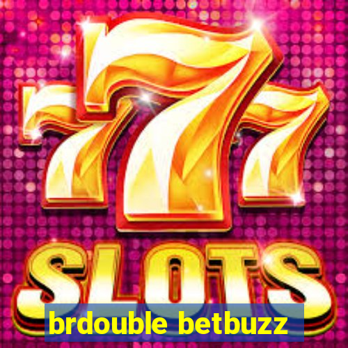 brdouble betbuzz