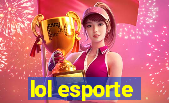 lol esporte