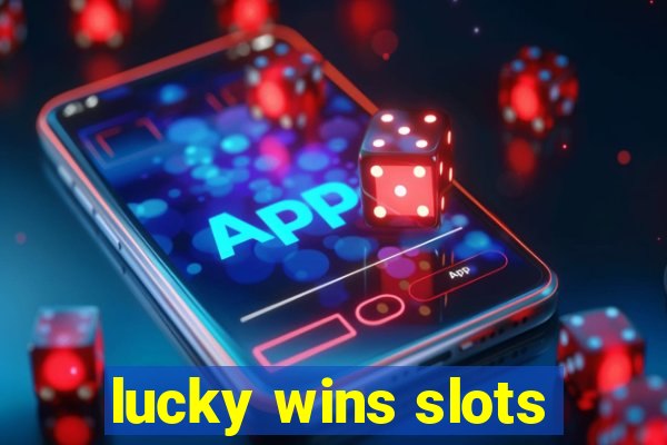 lucky wins slots