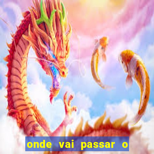 onde vai passar o jogos da champions