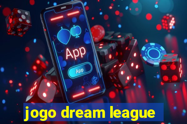 jogo dream league