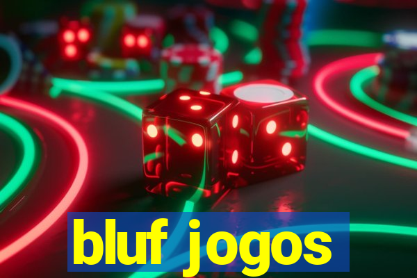 bluf jogos