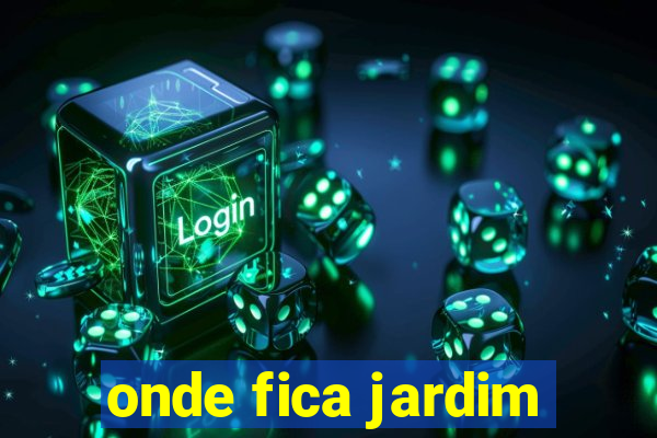 onde fica jardim