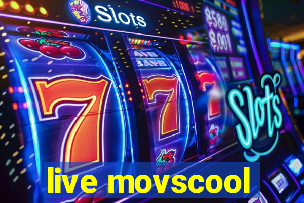 live movscool