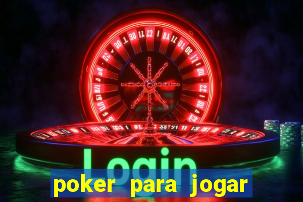 poker para jogar com amigos