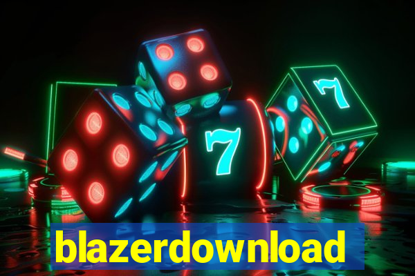 blazerdownload