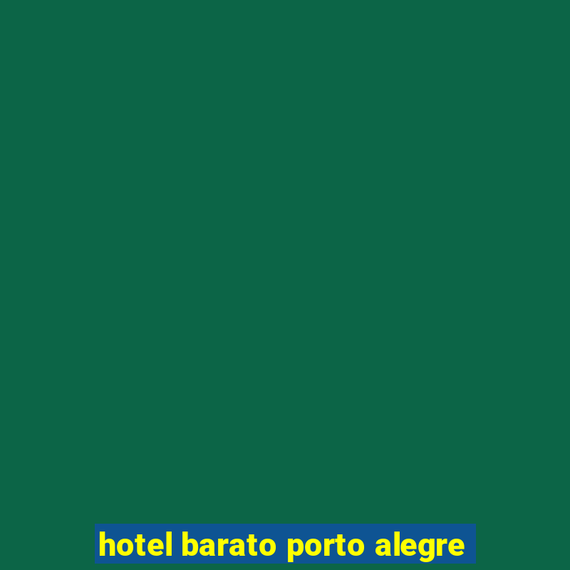 hotel barato porto alegre