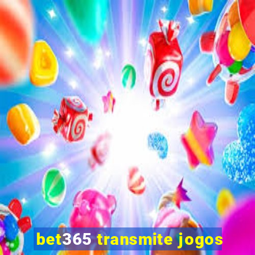 bet365 transmite jogos