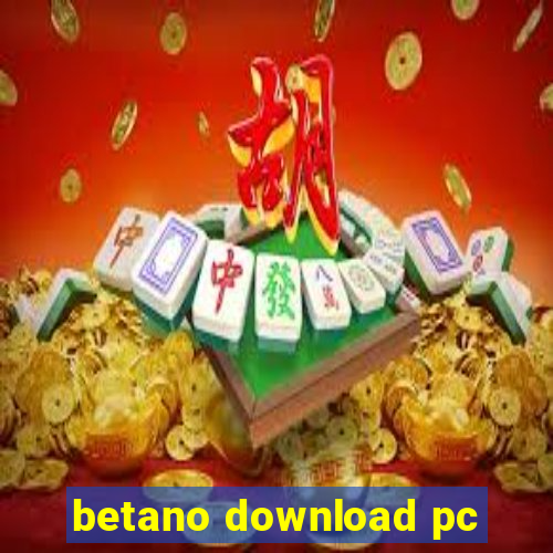 betano download pc