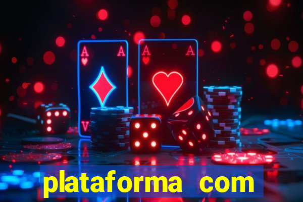 plataforma com bonus de cadastro gratis