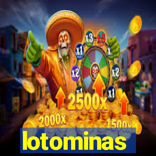 lotominas