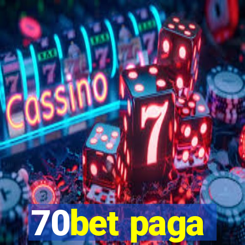 70bet paga