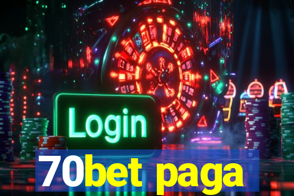 70bet paga