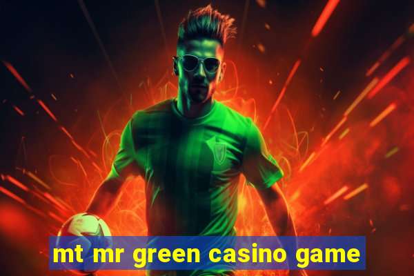 mt mr green casino game