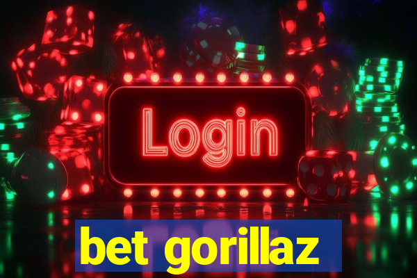 bet gorillaz