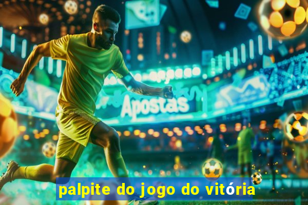 palpite do jogo do vitória