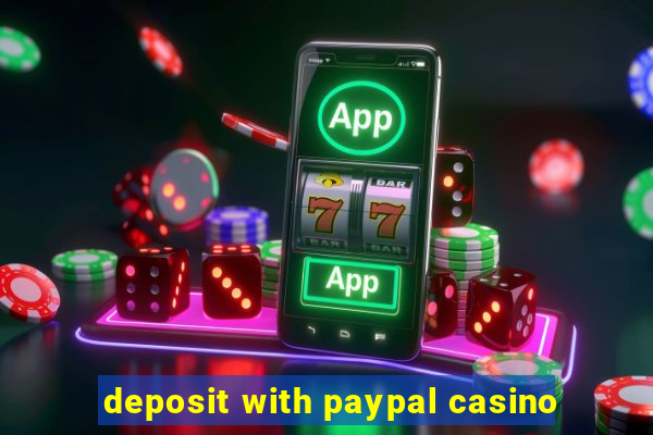 deposit with paypal casino