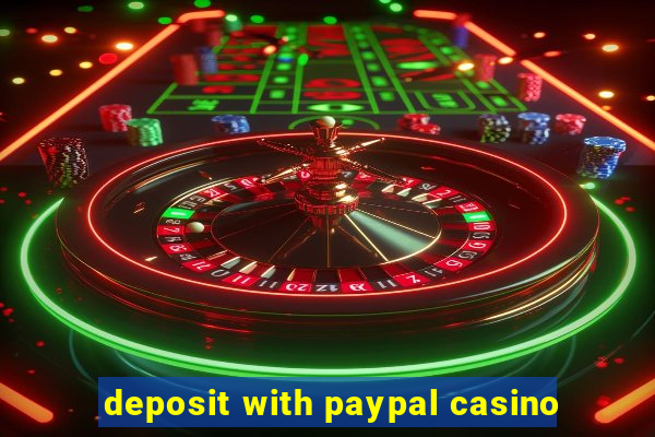 deposit with paypal casino