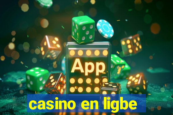 casino en ligbe