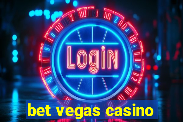 bet vegas casino