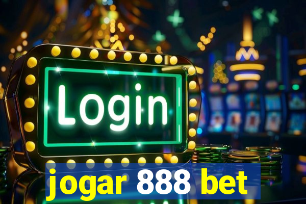 jogar 888 bet