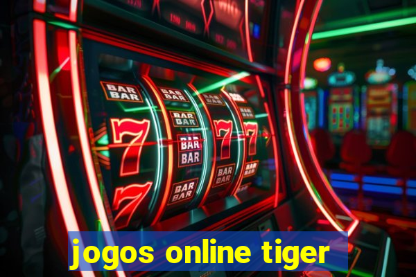 jogos online tiger