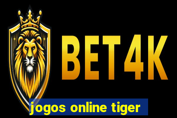 jogos online tiger