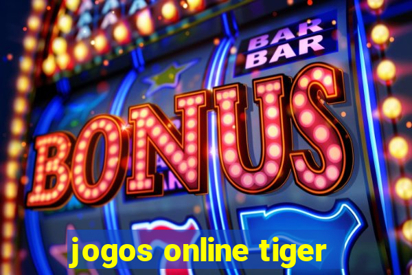 jogos online tiger