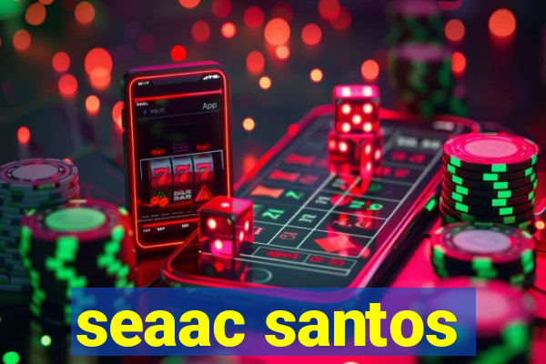 seaac santos