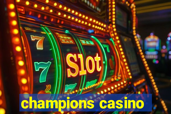 champions casino