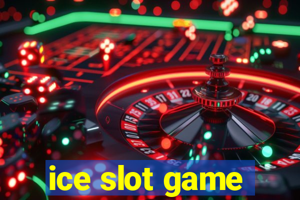 ice slot game