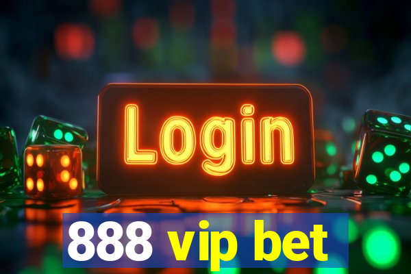 888 vip bet