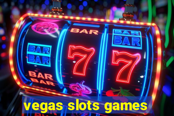 vegas slots games