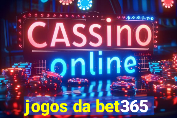 jogos da bet365