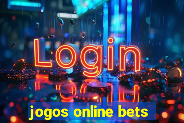 jogos online bets